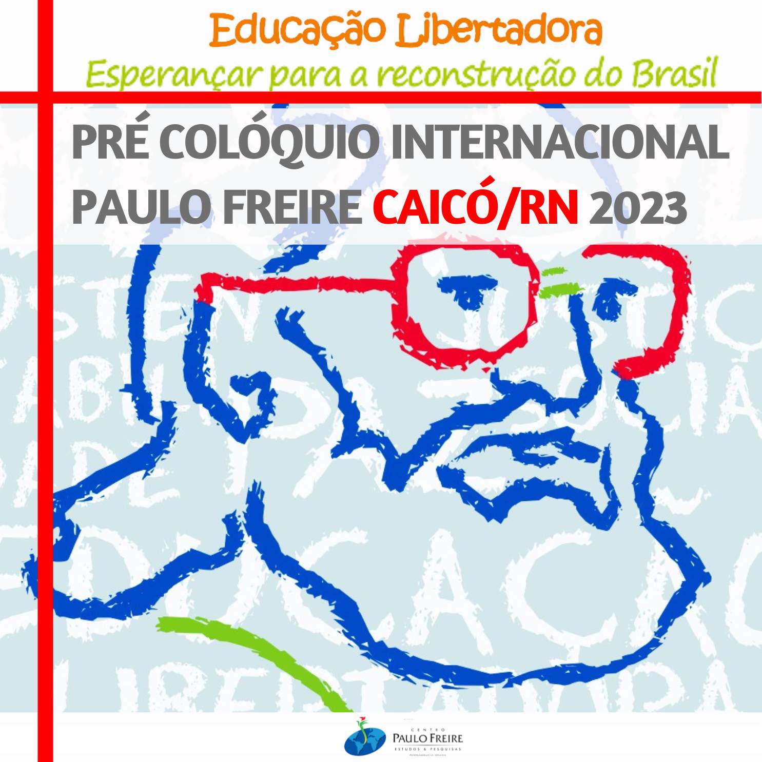 PRÉ-COLÓQUIO INTERNACIONAL PAULO FREIRE CAICÓ/RN 2023