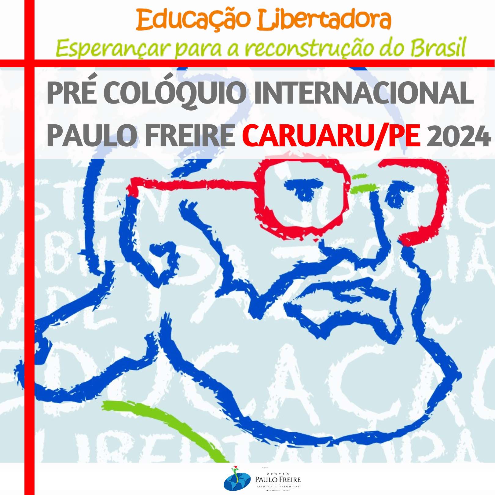 PRÉ-COLÓQUIO INTERNACIONAL PAULO FREIRE CARUARU/PE 2024