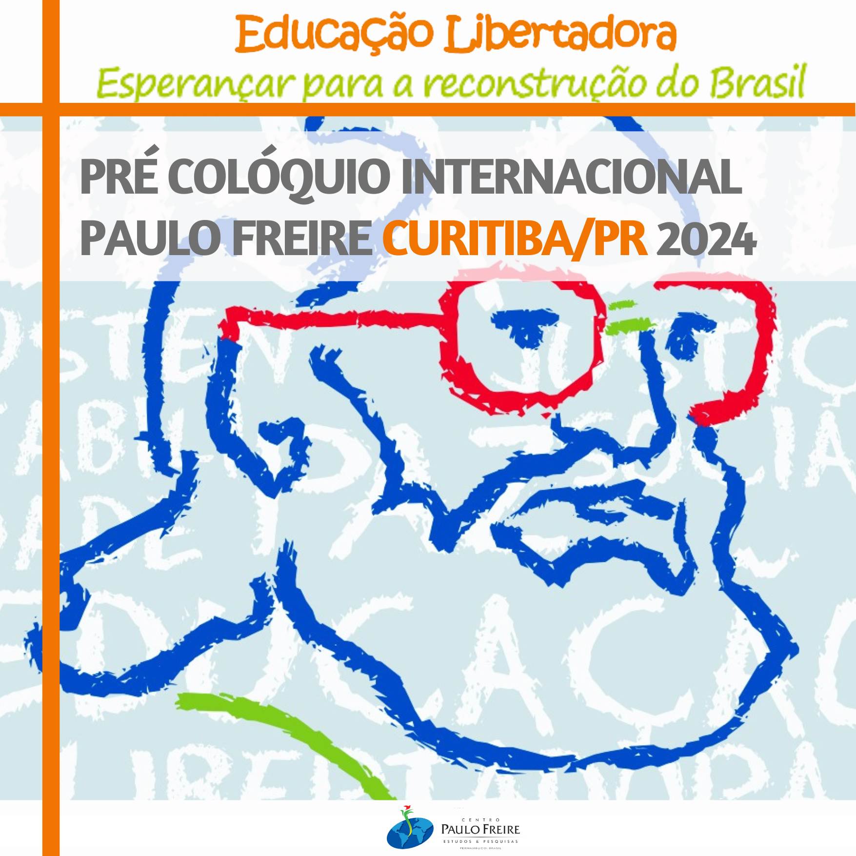 PRÉ-COLÓQUIO INTERNACIONAL PAULO FREIRE CURITIBA/PR 2024