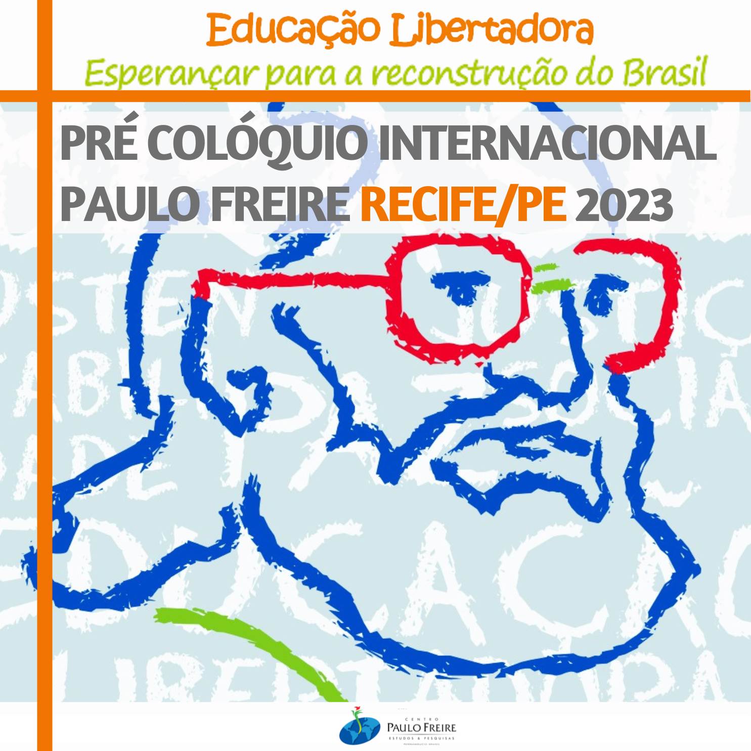 PRÉ-COLÓQUIO INTERNACIONAL PAULO FREIRE RECIFE/PE 2023