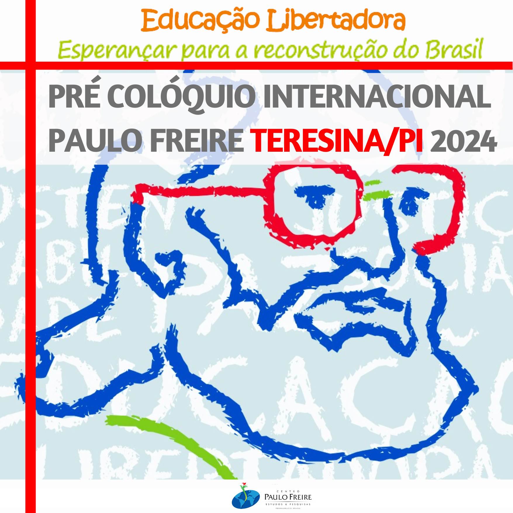 PRÉ-COLÓQUIO INTERNACIONAL PAULO FREIRE TERESINA/PI 2024