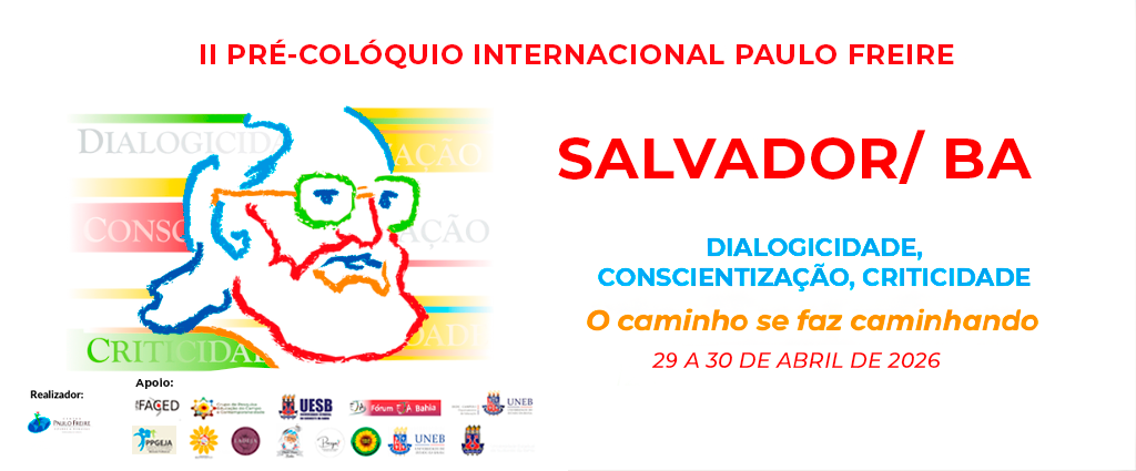 II PRÉ-COLÓQUIO INTERNACIONAL PAULO FREIRE – SALVADOR/BA